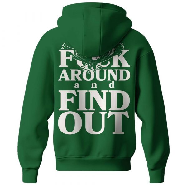 Philadelphia Eagles x Fuck Around and Find Out Green Hoodie