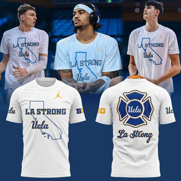 UCLA Bruins Basketball LA Strong Shirt